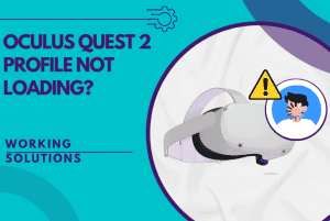 oculus quest 2 profile not loading