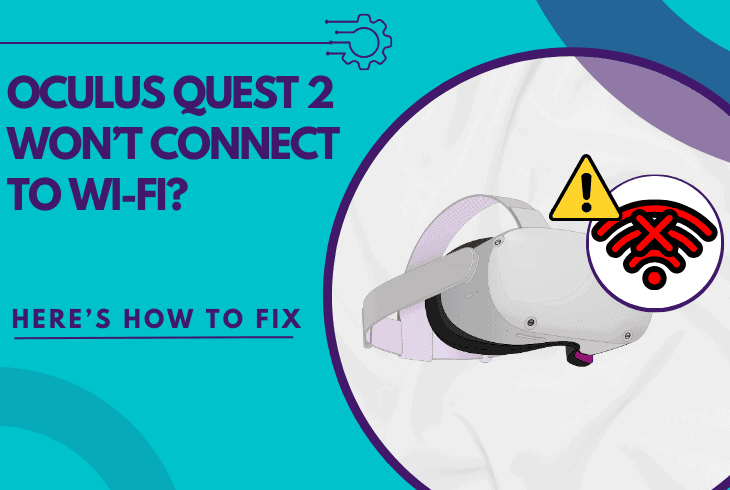 oculus quest 2 won't connect to wifi