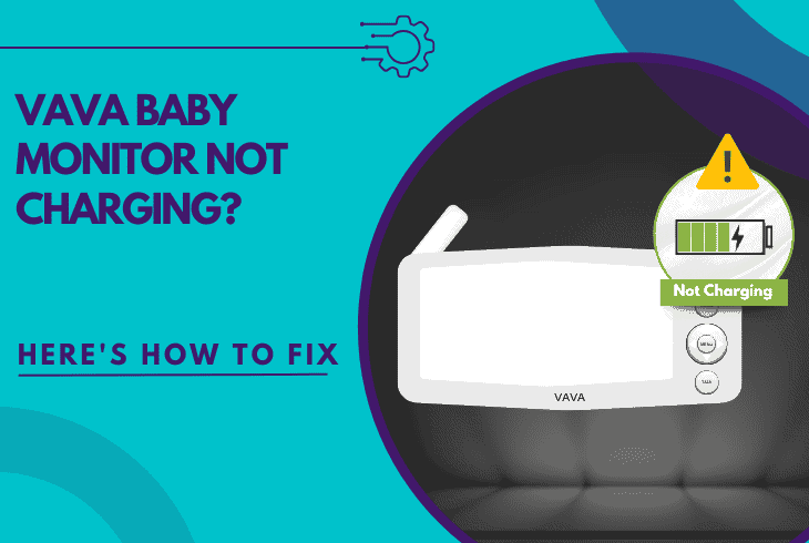 VAVA Baby Monitor Not Charging? (Best Ways to Fix!) 1 vava baby monitor not charging