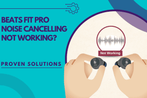 beats fit pro noise cancelling not working