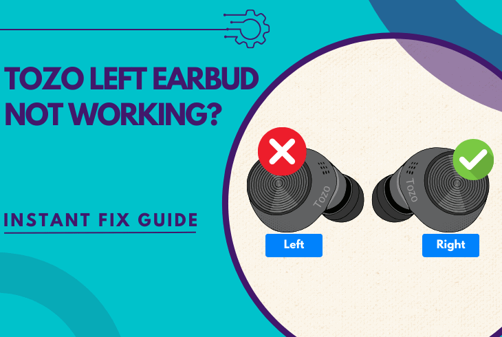 tozo left earbud not working