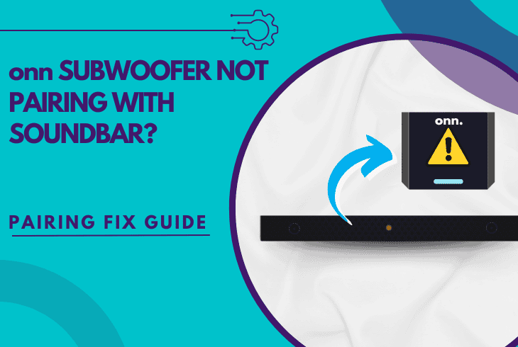 onn subwoofer not pairing with soundbar