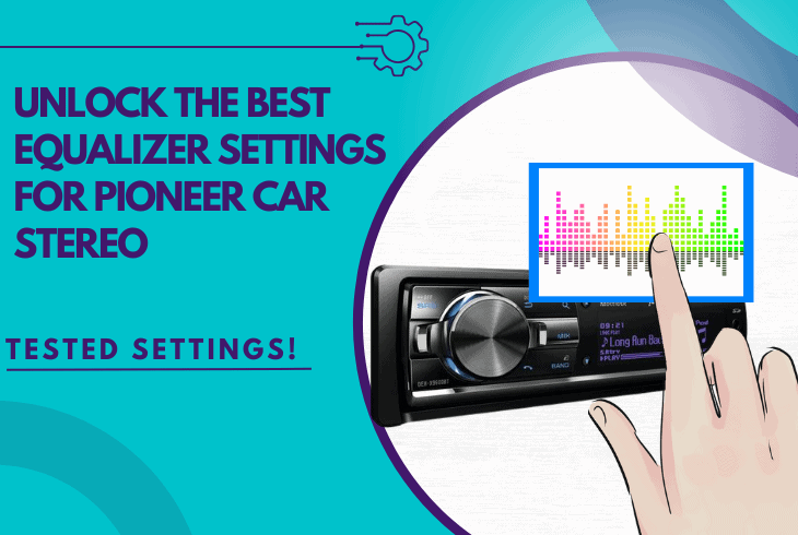 best equalizer settings for pioneer car stereo