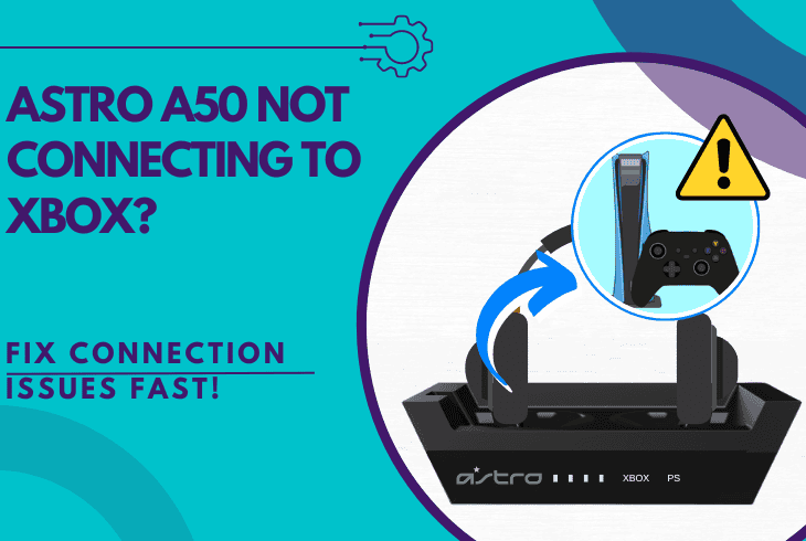astro a50 not connecting to xbox