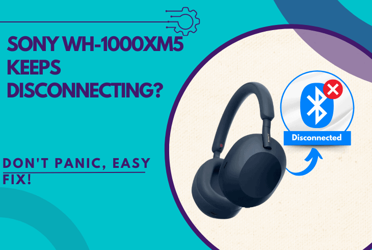 sony wh-1000xm5 keeps disconnecting