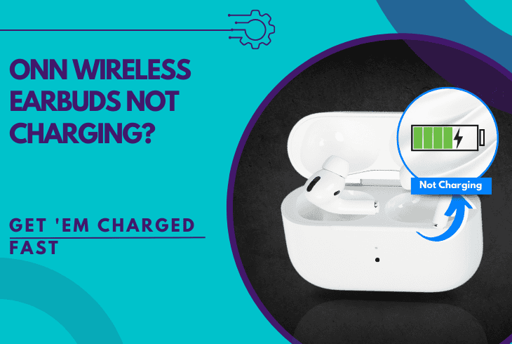 Is Your Onn Wireless Earbuds Not Charging? (Quick Fixes!) 1 onn wireless earbuds not charging