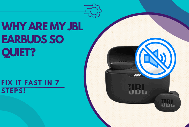 Why Are My JBL Earbuds So Quiet? (Fix It FAST in 7 Steps!) 1 why are my jbl earbuds so quiet