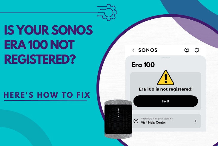 sonos era 100 not registered