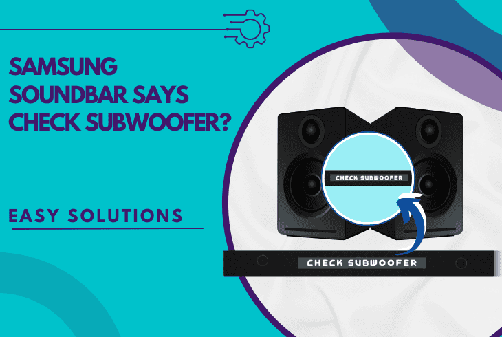 samsung soundbar says check subwoofer