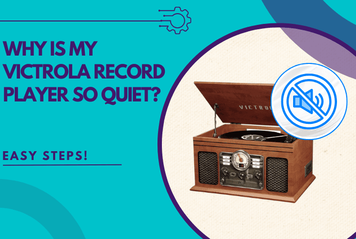 Why Is My Victrola Record Player So Quiet? (Easy Fix) 1 why is my victrola record player so quiet
