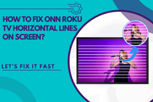 onn roku tv horizontal lines on screen