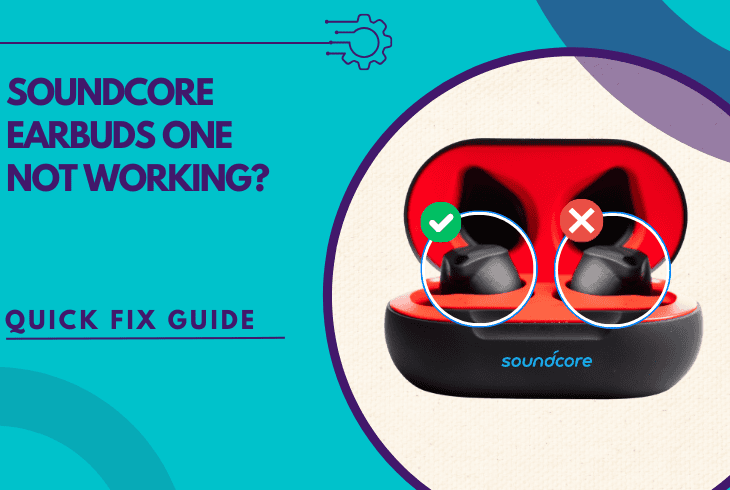 soundcore earbuds one not working