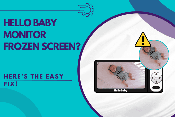 hello baby monitor frozen screen
