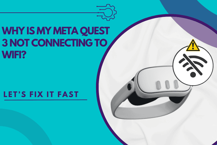 meta quest 3 not connecting to wifi