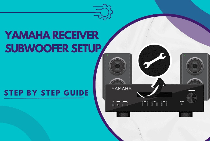 Yamaha Receiver Subwoofer Setup - (Step by Step Guide) 1 yamaha receiver subwoofer setup
