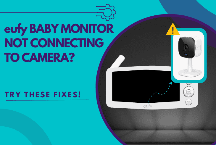 eufy baby monitor not connecting to camera