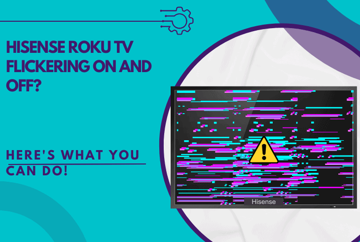 Hisense Roku TV Flickering On And Off? (Here's the Fix!) 1 hisense roku tv flickering on and off