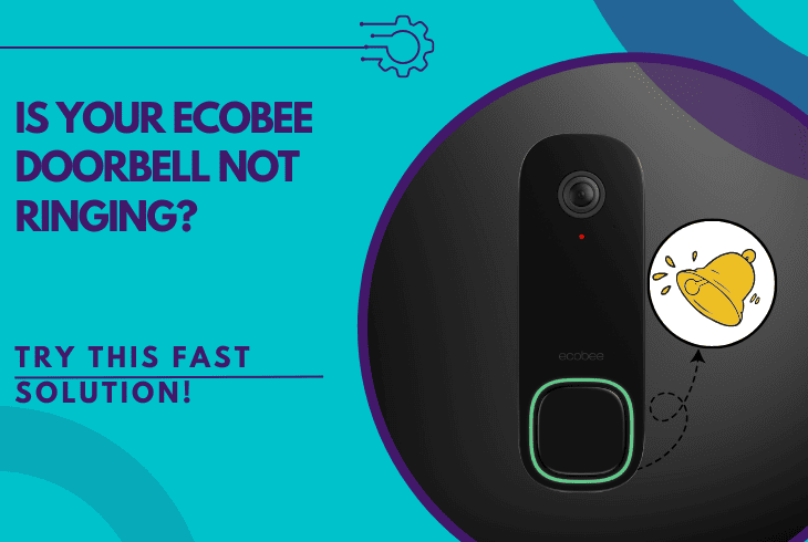 Is Your ecobee Doorbell Not Ringing? (Try These Solutions!) 1 ecobee doorbell not ringing