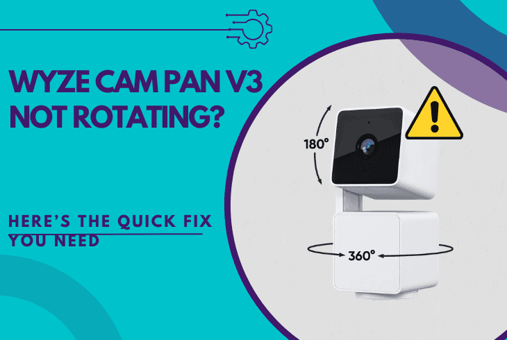 Wyze Cam Pan v3 Not Rotating? (Quick Fix You Need) 1 wyze cam pan v3 not rotating